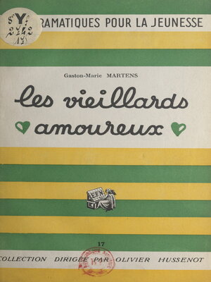 cover image of Les vieillards amoureux